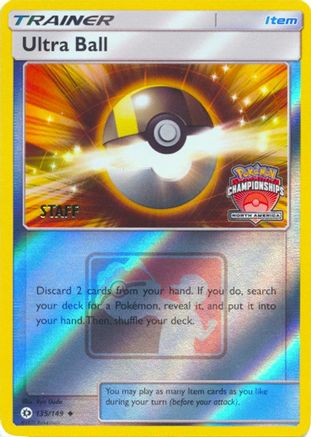 Ultra Ball (North America Championships) [Staff] 135/149  - Reverse Holofoil League & Championship Cards - Promo