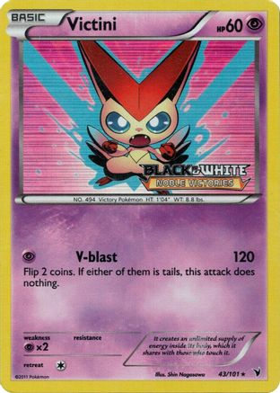 Victini (Prerelease) 043/101  - Holofoil Black and White Promos - Promo