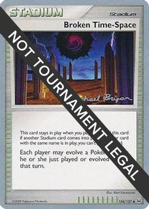 Broken Time-Space - 2010 (Mychael Bryan) 104  World Championship Decks - Uncommon