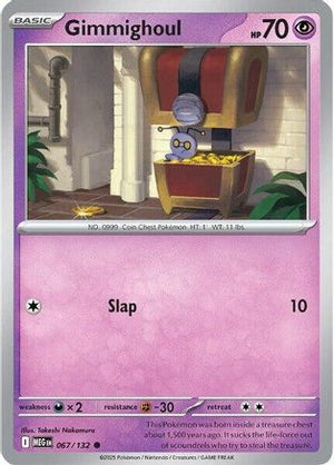 Gimmighoul 067/132  - Reverse Holofoil ME01 Mega Evolution - Common