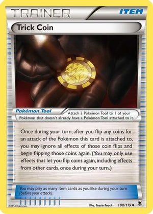 Trick Coin 108/119  - Reverse Holofoil XY  Phantom Forces - Uncommon
