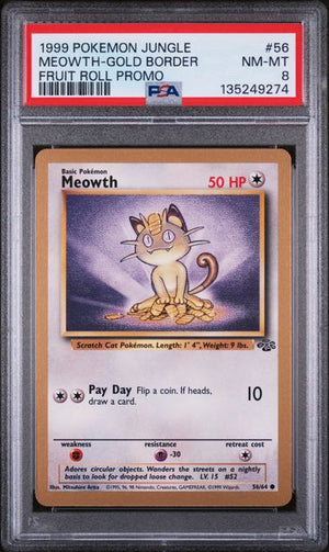 PSA 8 Meowth #56- Gold Border Fruit Roll Promo (9274)