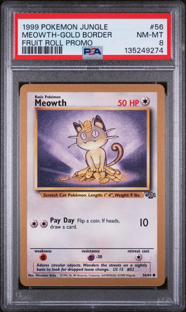 PSA 8 Meowth #56- Gold Border Fruit Roll Promo (9274)