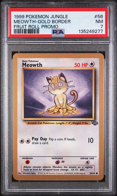 PSA 7 Meowth #56- Gold Border Fruit Roll Promo (9277)