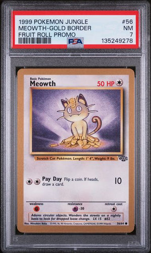 PSA 7 Meowth #56- Gold Border Fruit Roll Promo (9278)