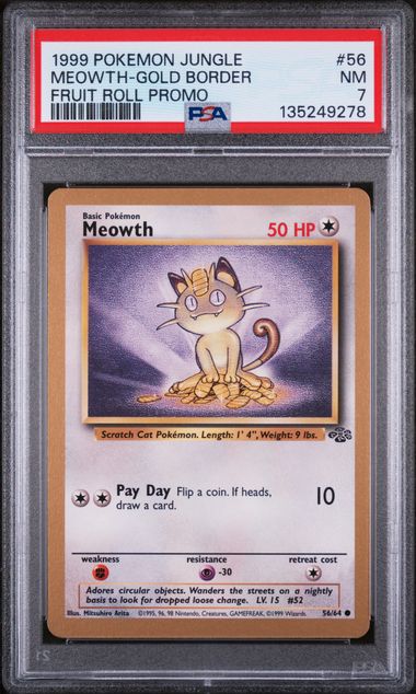 PSA 7 Meowth #56- Gold Border Fruit Roll Promo (9278)